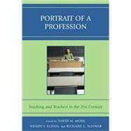 Portrait of a Profession Teaching and Teachers in the 21st Century