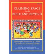 Claiming Space in the Bible and Beyond