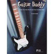 Guitar Buddy: A Fast, Fun & Easy Way to Learn Great Sounding Guitar! [With CD]