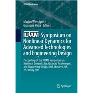 IUTAM Symposium on Nonlinear Dynamics for Advanced Technologies and Engineering Design