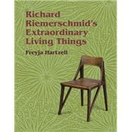 Richard Riemerschmid's Extraordinary Living Things