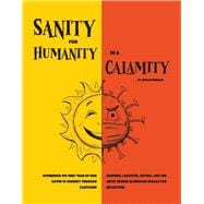 Sanity for Humanity in a Calamity A Cartoon Journey of Our First Year through COVID-19