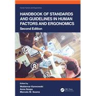 Handbook of Standards and Guidelines in Human Factors and Ergonomics, Second Edition