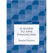 A Guide to Sme Financing