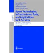 Agent Technologies, Infrastructures, Tools, and Applications for E-Services: Node 2002 Agent-Related Workshops, Erfurt, Germany, October 2002 : Revised Papers