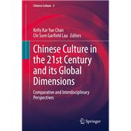 Chinese Culture in the 21st Century and Its Global Dimensions
