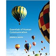 Essentials of Human Communication, Print Edition
