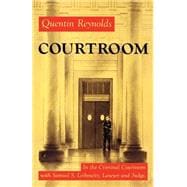 Courtroom The Story Of Samuel S. Leibowitz