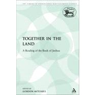 Together in the Land A Reading of the Book of Joshua