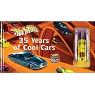 Hot Wheels : 35 Years of Cool Cars