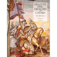 Zelotti's Epic Frescoes at Cataio The Obizzi Saga
