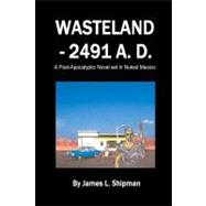 Wasteland - 2491 A. D.