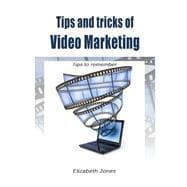 Tips and Tricks of Video Marketing