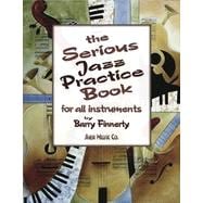 The Serious Jazz Practice Book, 1st Edition