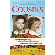 Cousins Connected through slavery, a Black woman and a White woman discover their past—and each other