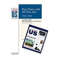 War, Peace, and All That Jazz Elementary Grades Teaching Guide, A History of US  Teaching Guide pairs with A History of US: Book Nine