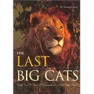 The Last Big Cats: An Untamed Spirit