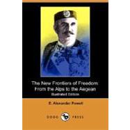 The New Frontiers of Freedom: From the Alps to the Aegean