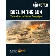 Bolt Action: Duel in the Sun The African and Italian Campaigns