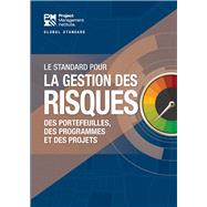 The Standard for Risk Management in Portfolios, Programs, and Projects (FRENCH),9781628257427