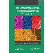 The Chemistry and Physics of Engineering Materials: Two Volume Set