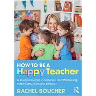 How to Be a Happy Teacher