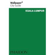 Wallpaper City Guide: Kuala Lumpur