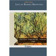 Life of Robert Browning