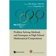 Problem Solving Methods and Strategies in High School Mathematical Competitions