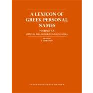 A Lexicon of Greek Personal Names Volume VA. Coastal Asia Minor: Pontos to Ionia