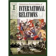 The Greenwood Encyclopedia of International Relations
