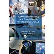 Human Performance in Automated and Autonomous Systems, Two-Volume Set