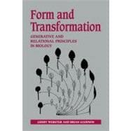 Form and Transformation: Generative and Relational Principles in Biology