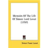 Memoirs Of The Life Of Simon Lord Lovat