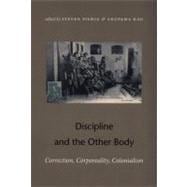 Discipline And the Other Body