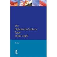 The Eighteenth-Century Town: A Reader in English Urban History 1688-1820