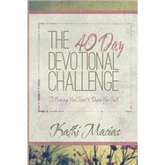 40 Day Devotional Challenge