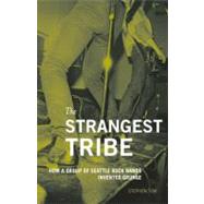 The Strangest Tribe