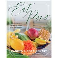 Eat Pono Source Locally. Eat Nutritiously. Live Sustainably.