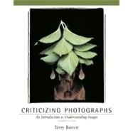 Criticizing Photographs : An Introduction to Understanding Images