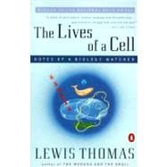 Lives of a Cell: Notes of a Biology Watcher