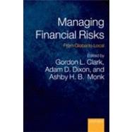 Managing Financial Risks From Global to Local