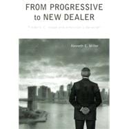 From Progressive to New Dealer
