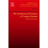 The Synchronized Dynamics of Complex Systems