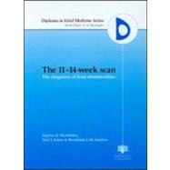 The 11-14-Week Scan: The Diagnosis of Fetal Abnormalities,9781850707431