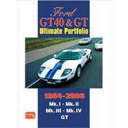 Ford Gt40 & Gt Ultimate Portfolio 1964-2006
