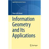 Information Geometry and Its Applications