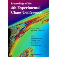 Proceedings of the 4th Experimental Chaos Conference : Boca Raton, Florida, USA, 6-8 August ,1997