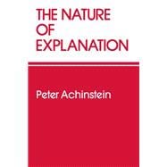 The Nature of Explanation