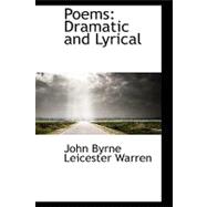 Poems : Dramatic and Lyrical